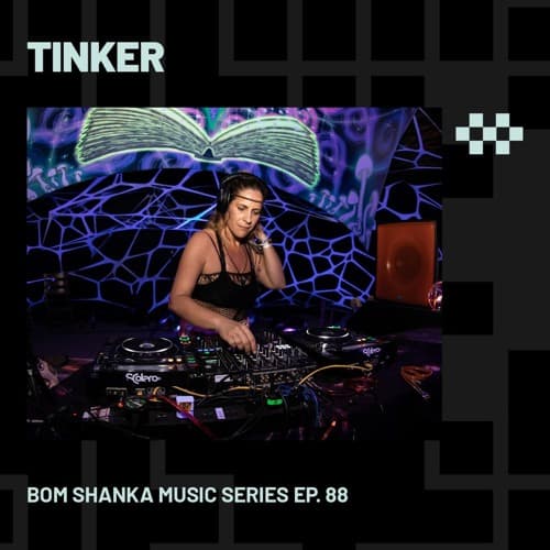 Tinker — Bom Shanka Music Series Ep. 88 — DJ mix cover